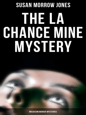 cover image of The La Chance Mine Mystery (Musaicum Murder Mysteries)